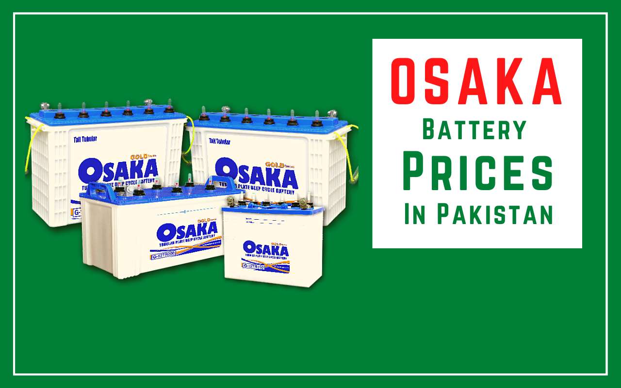 osaka-battery-prices-in-pakistan-review-features-guide