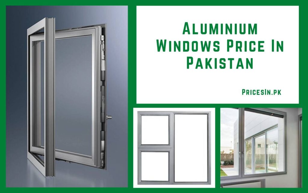 Aluminium Window Price in Pakistan 2025