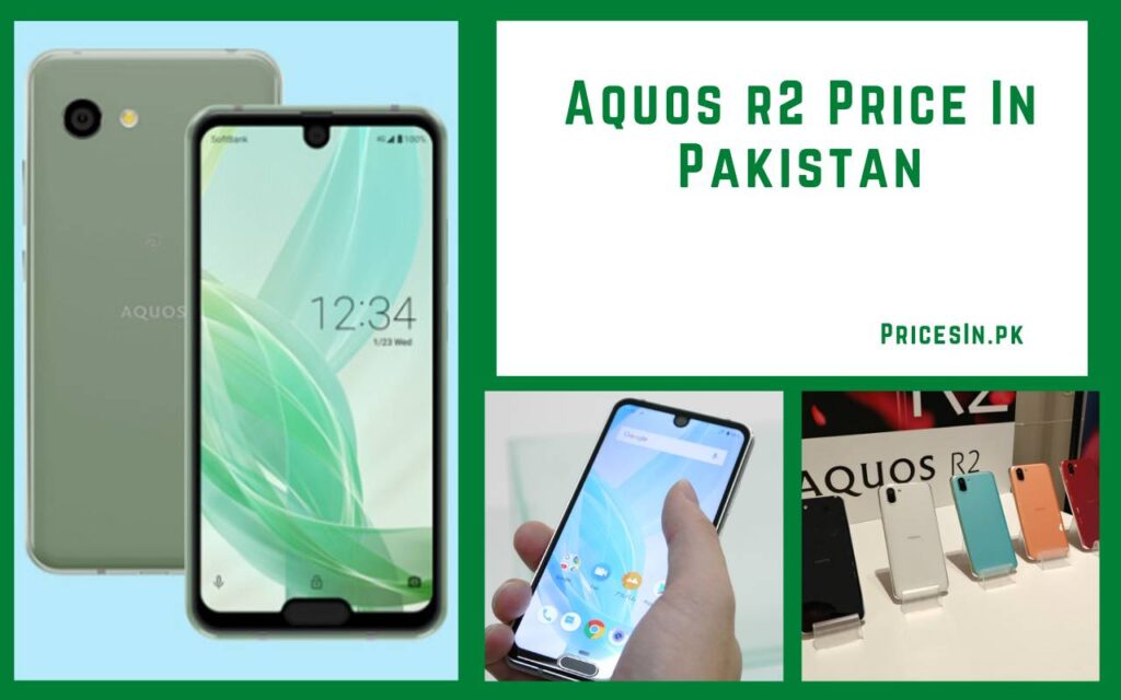 Aquos R2 Price in Pakistan